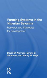 Cover image for Farming Systems in the Nigerian Savanna: Research and Strategies for Development