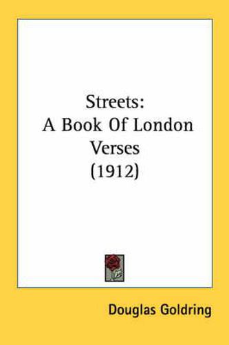 Streets: A Book of London Verses (1912)