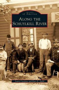 Cover image for Along the Schuylkill River