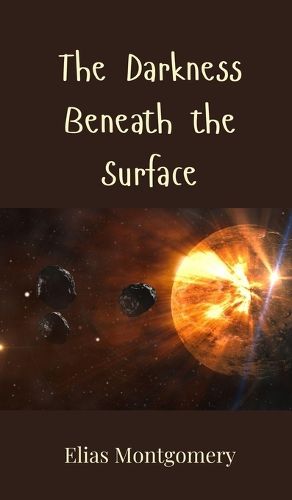 Cover image for The Darkness Beneath the Surface