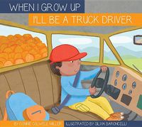 Cover image for I'll Be a Truck Driver