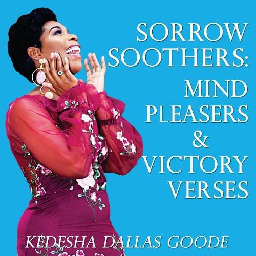 Cover image for Sorrow Soothers: Mind Pleasers & Victory Verses