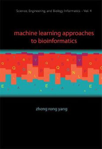 Cover image for Machine Learning Approaches To Bioinformatics