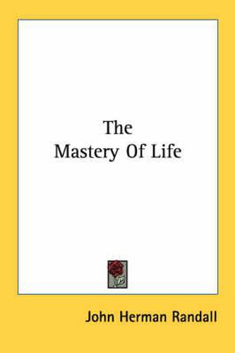 Cover image for The Mastery of Life