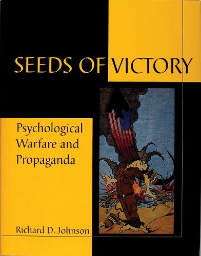 Cover image for The Seeds of Victory: Psychological Warfare and Propaganda