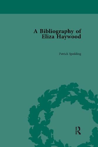 Cover image for A Bibliography of Eliza Haywood