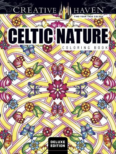 Cover image for Creative Haven Deluxe Edition Celtic Nature Designs Coloring Book