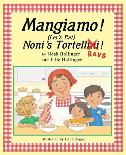 Cover image for Mangiamo! Noni's Tortellini Ravs