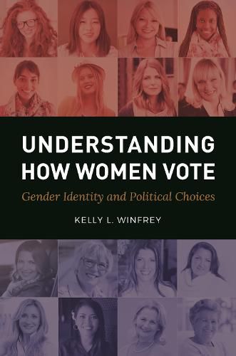 Cover image for Understanding How Women Vote: Gender Identity and Political Choices