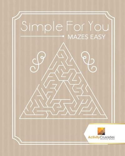 Simple For You: Mazes Easy