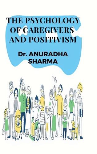 Cover image for The Psychology of Caregivers and Positivism