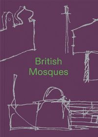 Cover image for British Mosques