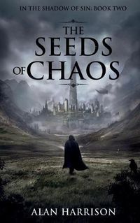Cover image for The Seeds of Chaos: In the Shadow of Sin: Book Two