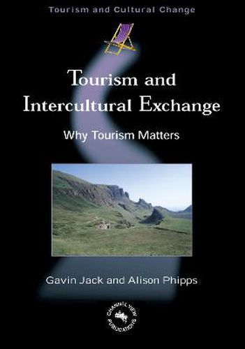 Cover image for Tourism and Intercultural Exchange: Why Tourism Matters