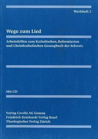 Cover image for Evangelisch-Reformiertes Gesangbuch / Werkheft 2: Wege Zum Lied. Liedgestaltung Im Kirchenjahr