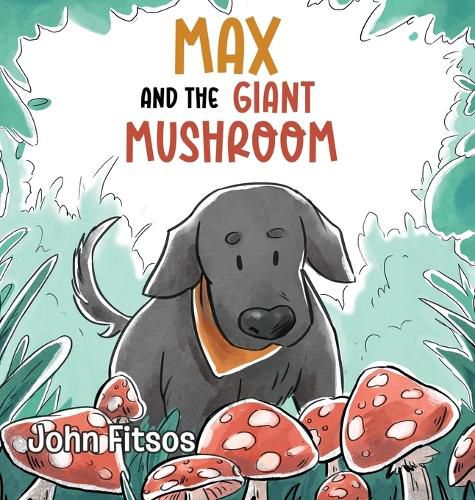 Cover image for Max and the Giant Mushroom