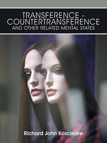 Cover image for Transference-Countertransference and Other Related Mental States