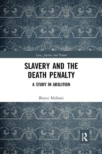 Slavery and the Death Penalty: A Study in Abolition