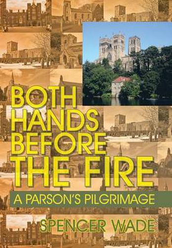 Cover image for Both Hands Before the Fire: A Parson's Pilgrimage