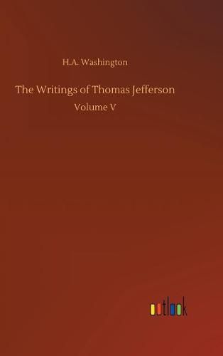 Cover image for The Writings of Thomas Jefferson