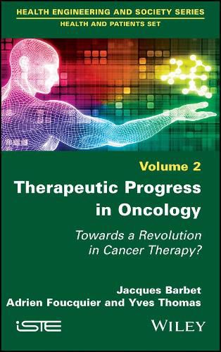 Cover image for Therapeutic Progress in Oncology: Towards a Revolution in Cancer Therapy?