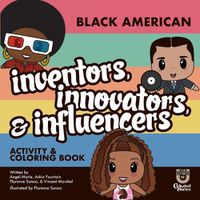 Cover image for Black American Inventors, Innovators, & Influencers