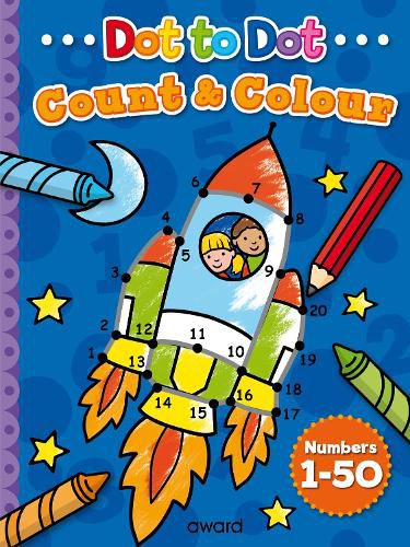 Cover image for Dot to Dot Count and Colour 1 to 50