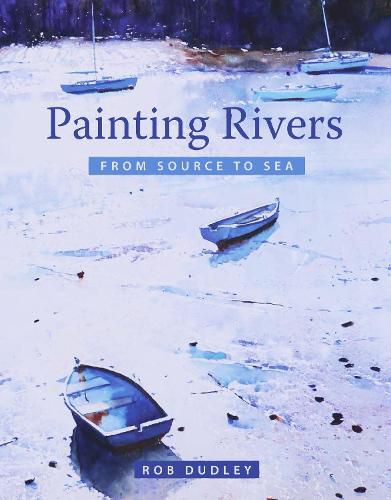 Cover image for Painting Rivers from Source to Sea