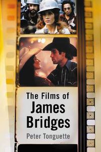 Cover image for The Films of James Bridges