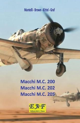 Cover image for Macchi M.C. 200 - Macchi M.C. 202 - Macchi M.C.205