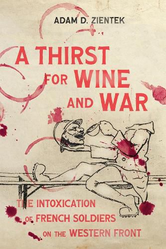 Cover image for A Thirst for Wine and War