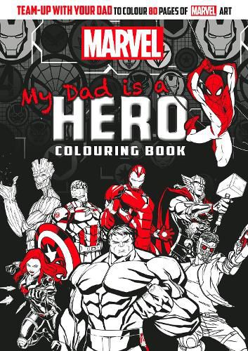 Cover image for Marvel: My Dad is a Hero Adult Colouring Book