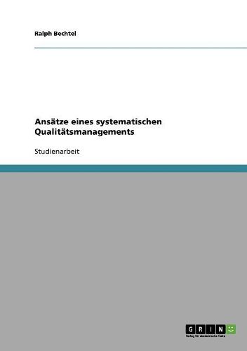Cover image for Ansatze Eines Systematischen Qualitatsmanagements