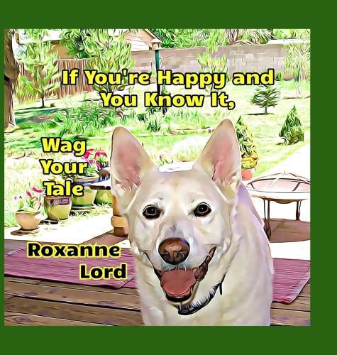 Cover image for If You're Happy And You Know It, Wag Your Tale