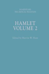 Cover image for Hamlet: Shakespeare: The Critical Tradition, Volume 2