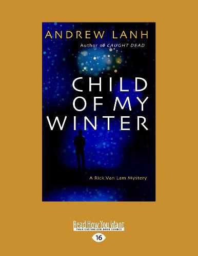 Child of My Winter: A Rick Van Lam Mystery