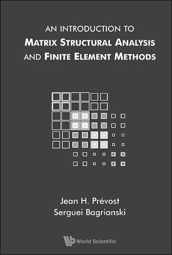 Introduction To Matrix Structural Analysis And Finite Element Methods, An