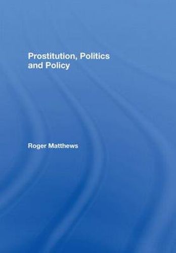 Cover image for Prostitution, Politics & Policy