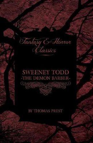 Sweeney Todd - The Demon Barber (Fantasy and Horror Classics)