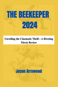 Cover image for The Beekeeper 2024
