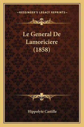 Le General de Lamoriciere (1858)