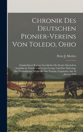 Cover image for Chronik Des Deutschen Pionier-Vereins Von Toledo, Ohio