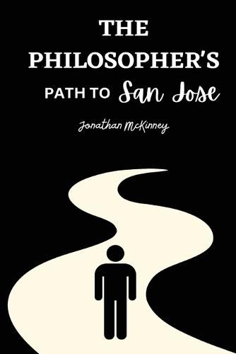 Cover image for The Philosopher's Path to San Jose