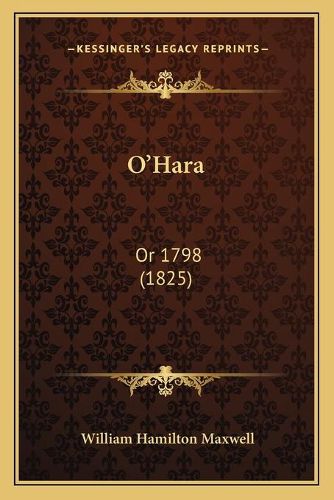 O'Hara: Or 1798 (1825)