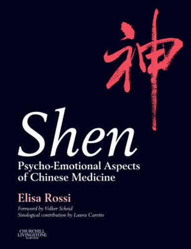 Cover image for Shen: Psycho-Emotional Aspects of Chinese Medicine