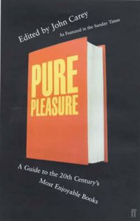 Cover image for Pure Pleasure: A Guide to the 20th Century's Most Enjoyable Books
