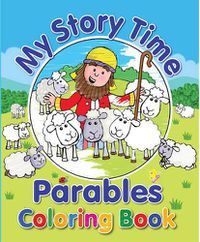 Cover image for My Story Time Parables Coloring Book