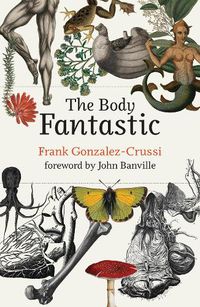 Cover image for The Body Fantastic