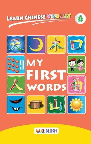 Cover image for Learn Chinese Visually 6: My First Words - Preschoolers' First Chinese Book (Age 5)