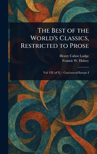 Cover image for The Best of the World's Classics, Restricted to Prose